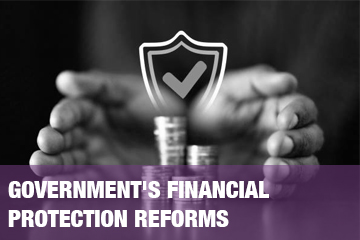 Government's financial protection reforms